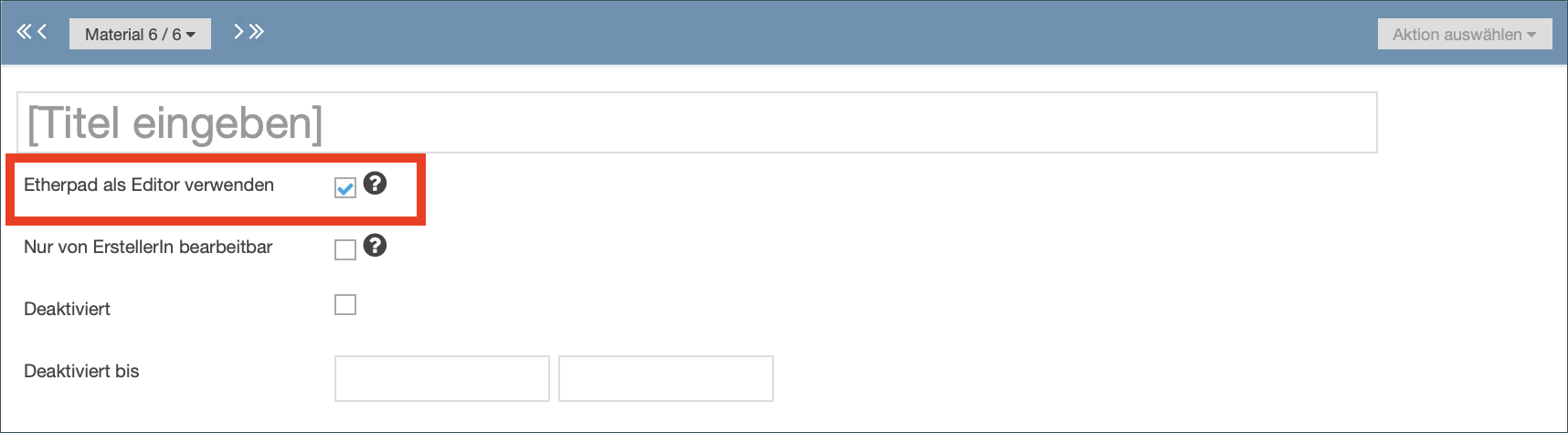 Screenshot: Erstellen eines Materialeintrags und Option 'Etherpad als Editor verwenden' 